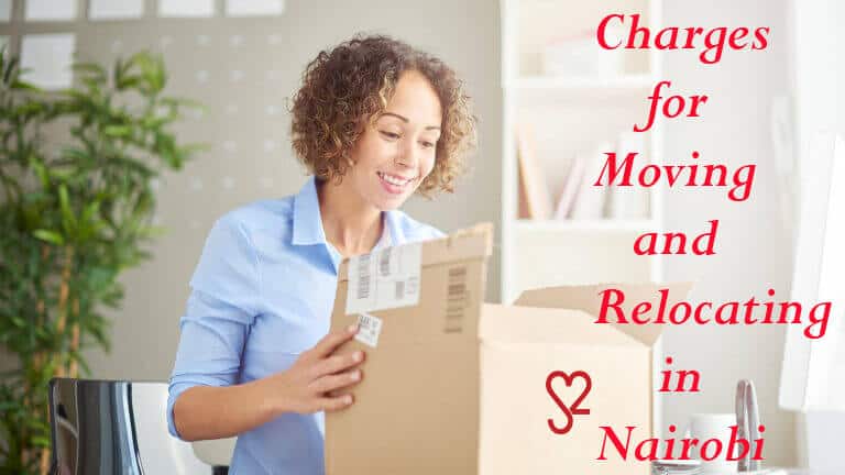Charges for Moving and Relocating in Nairobi